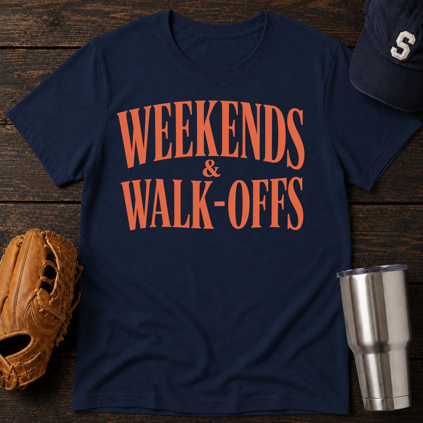 Weekends & Walk-Offs T-Shirt