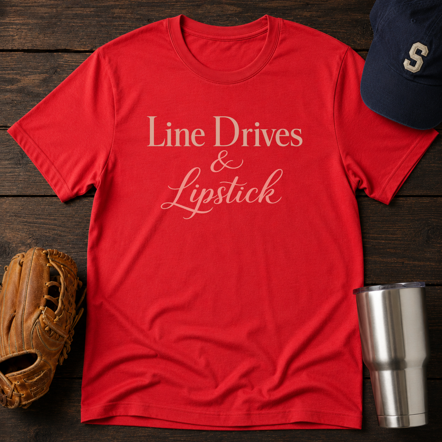 Line Drives & Lipstick T-Shirt