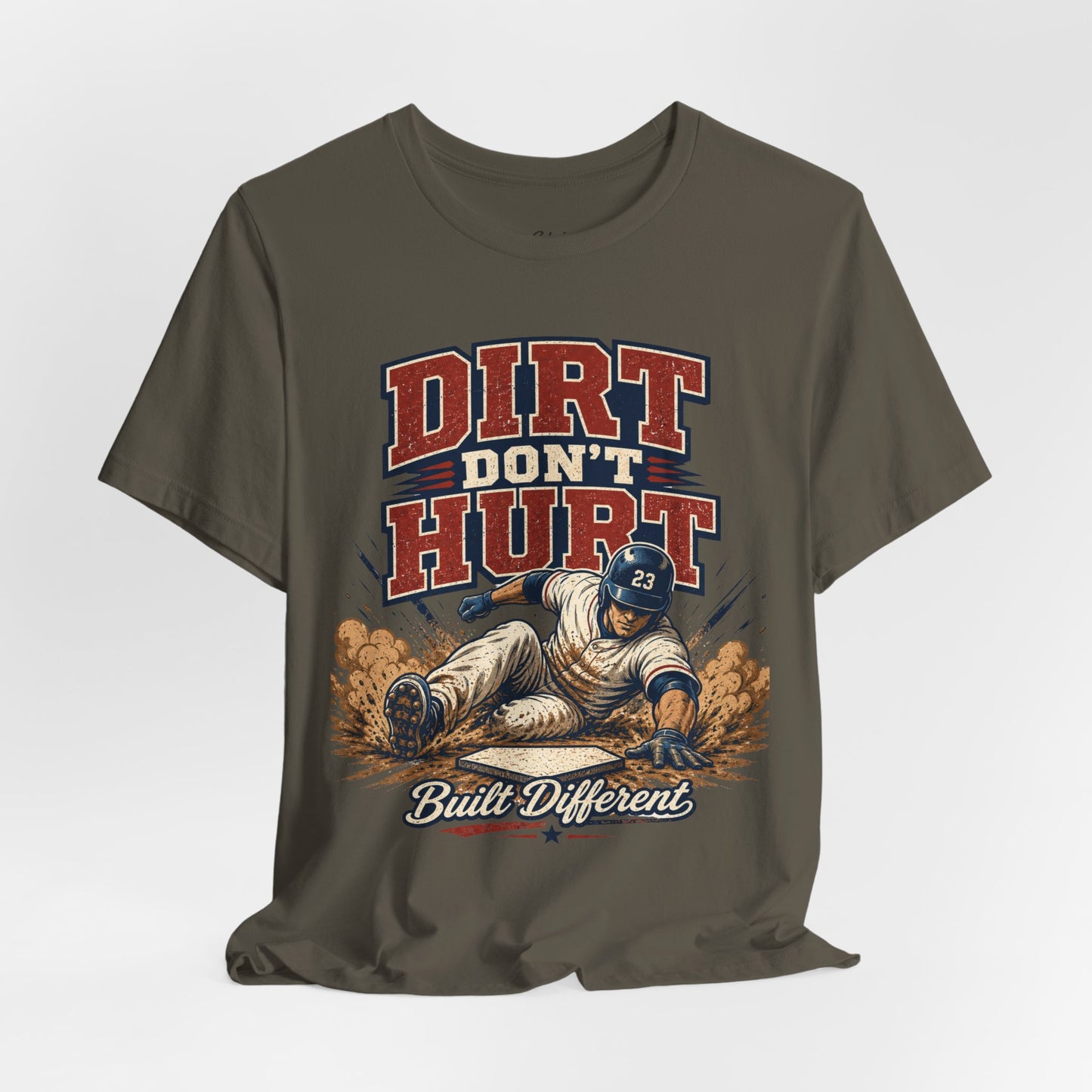 Dirt Don’t Hurt T-shirt