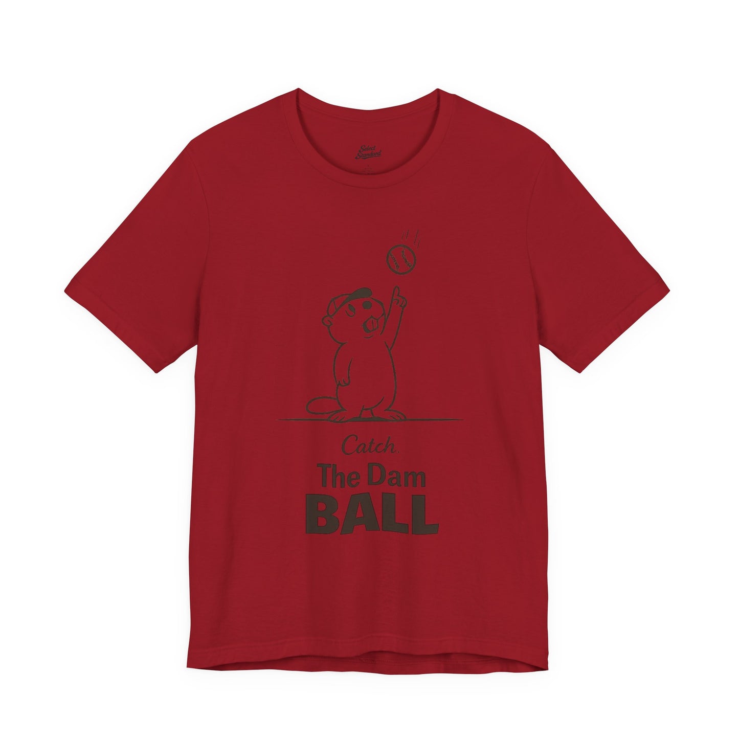 Catch the Dam Ball T-Shirt