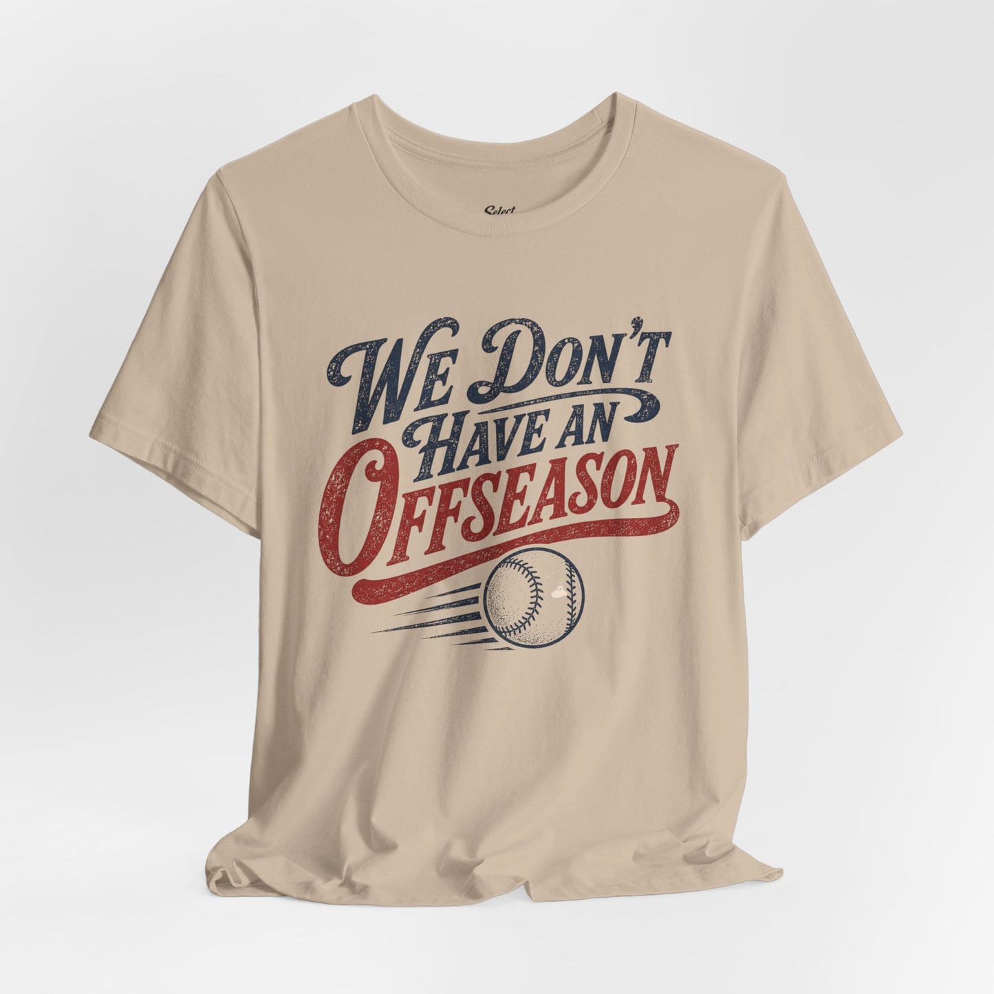 No Offseason T-shirt