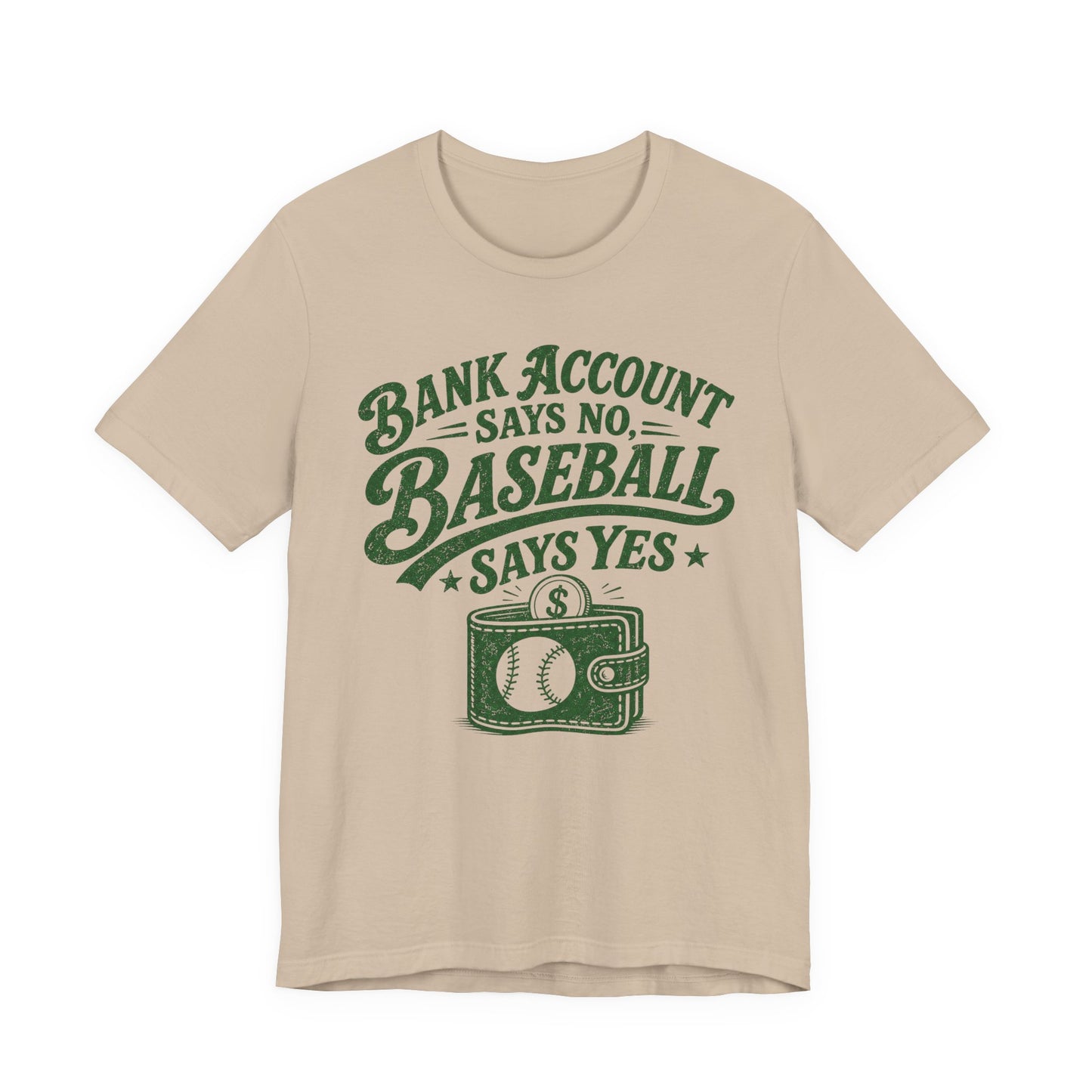 Bank Account Says No T-shirt
