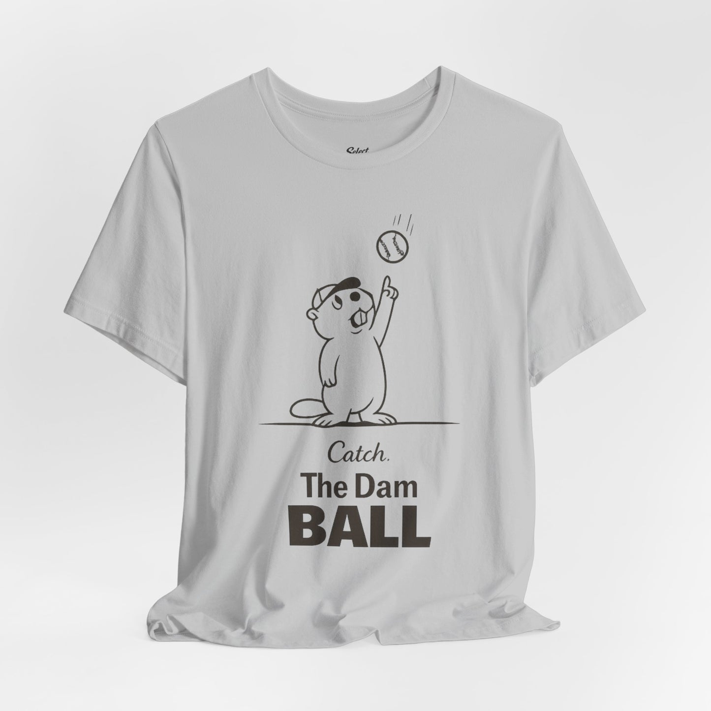 Catch the Dam Ball T-Shirt