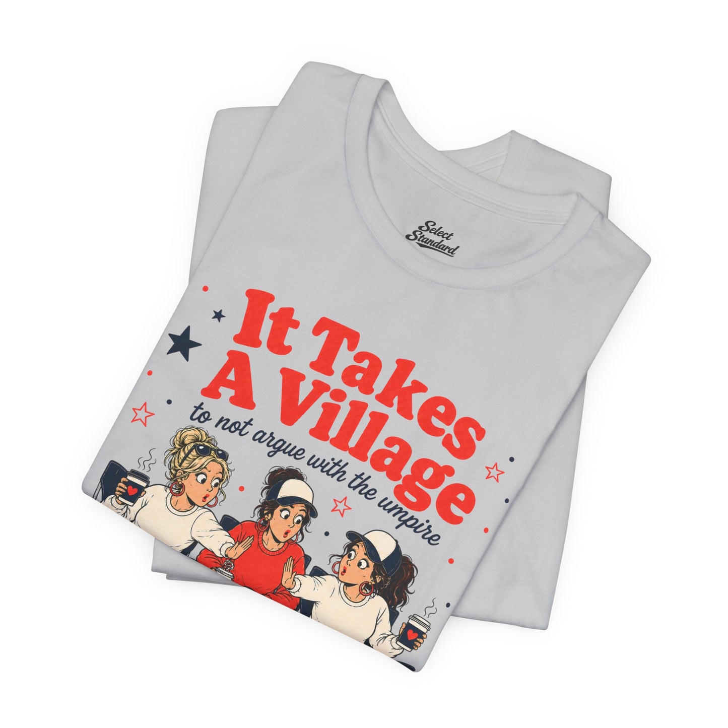 Takes a Village T-Shirt