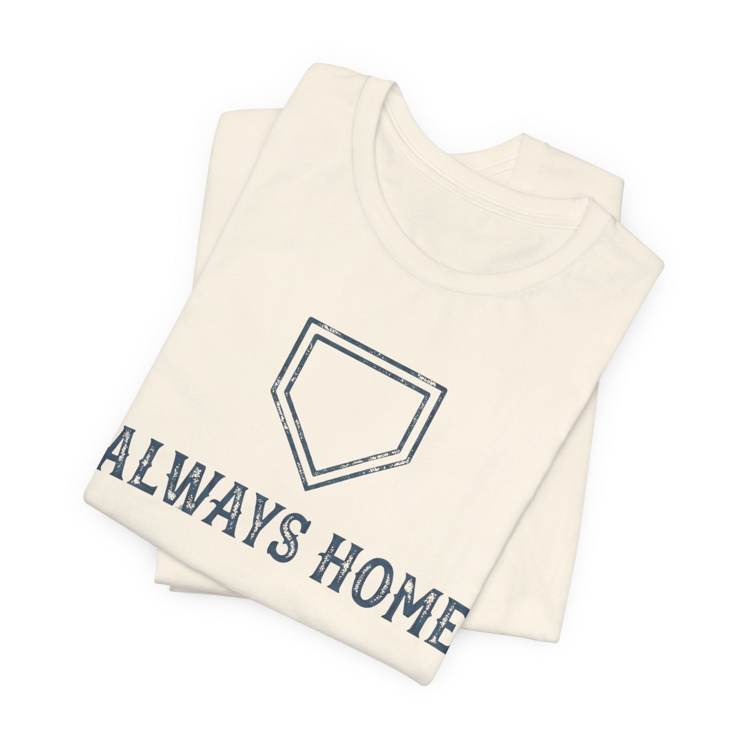 Always Home T-shirt