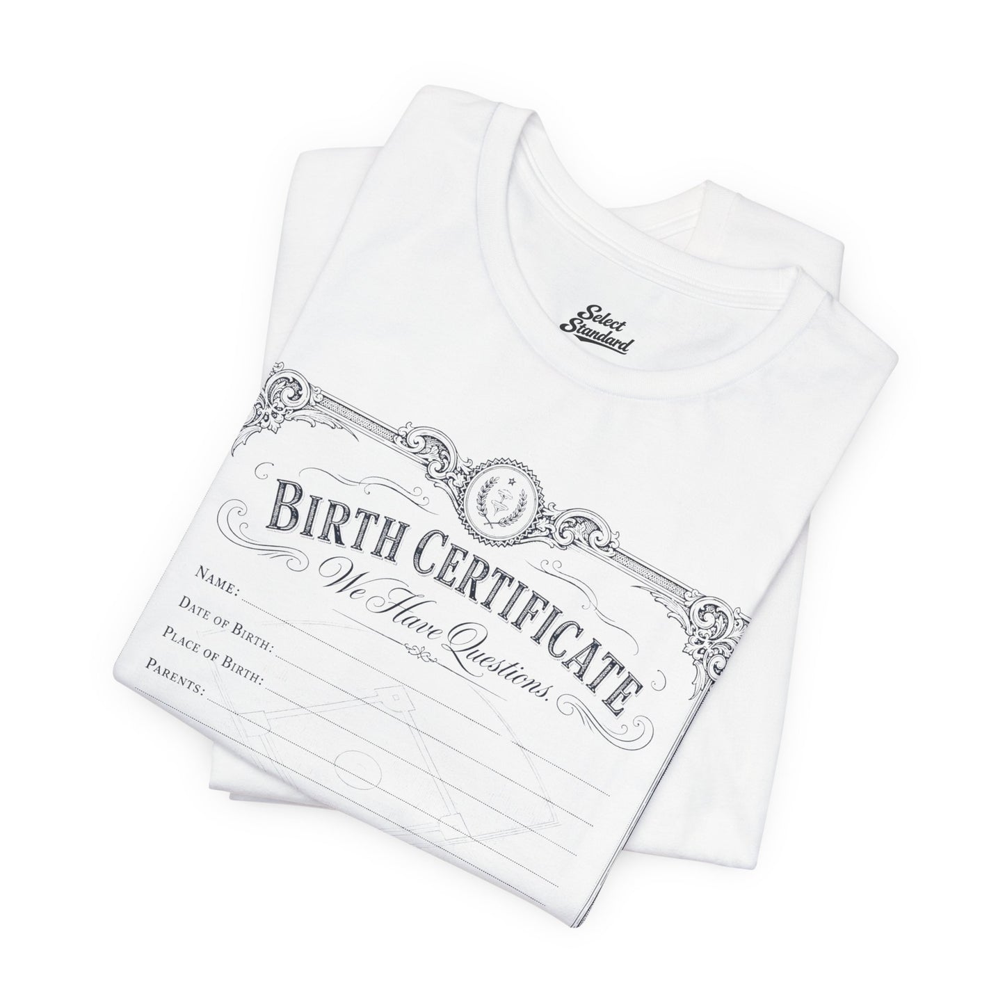 Birth Certificate T-Shirt