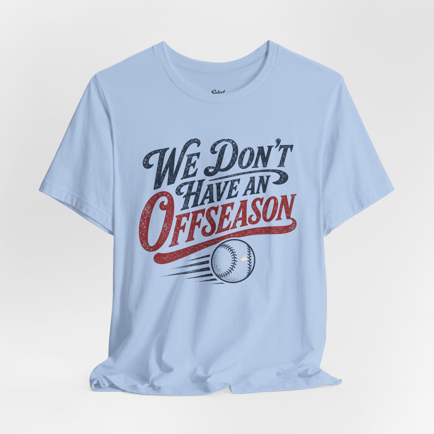 No Offseason T-shirt