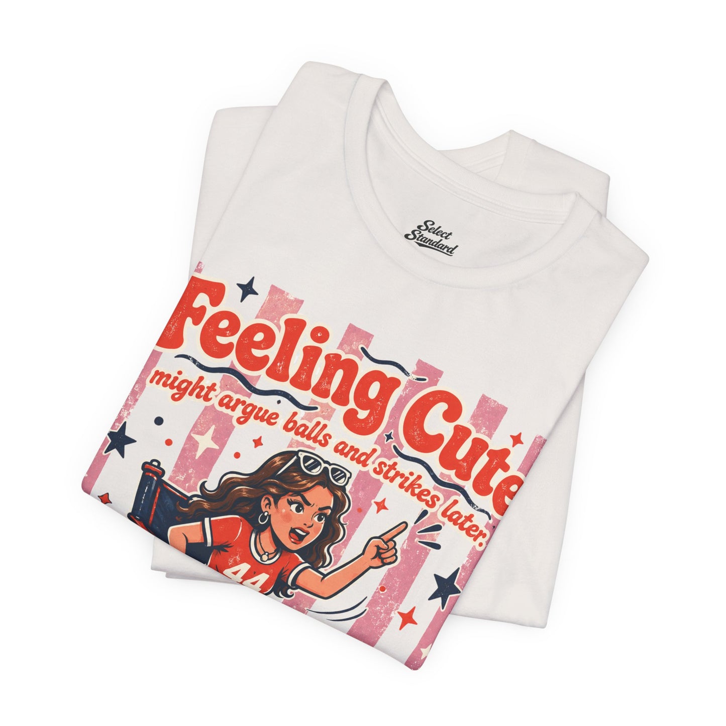 Feeling Cute T-Shirt