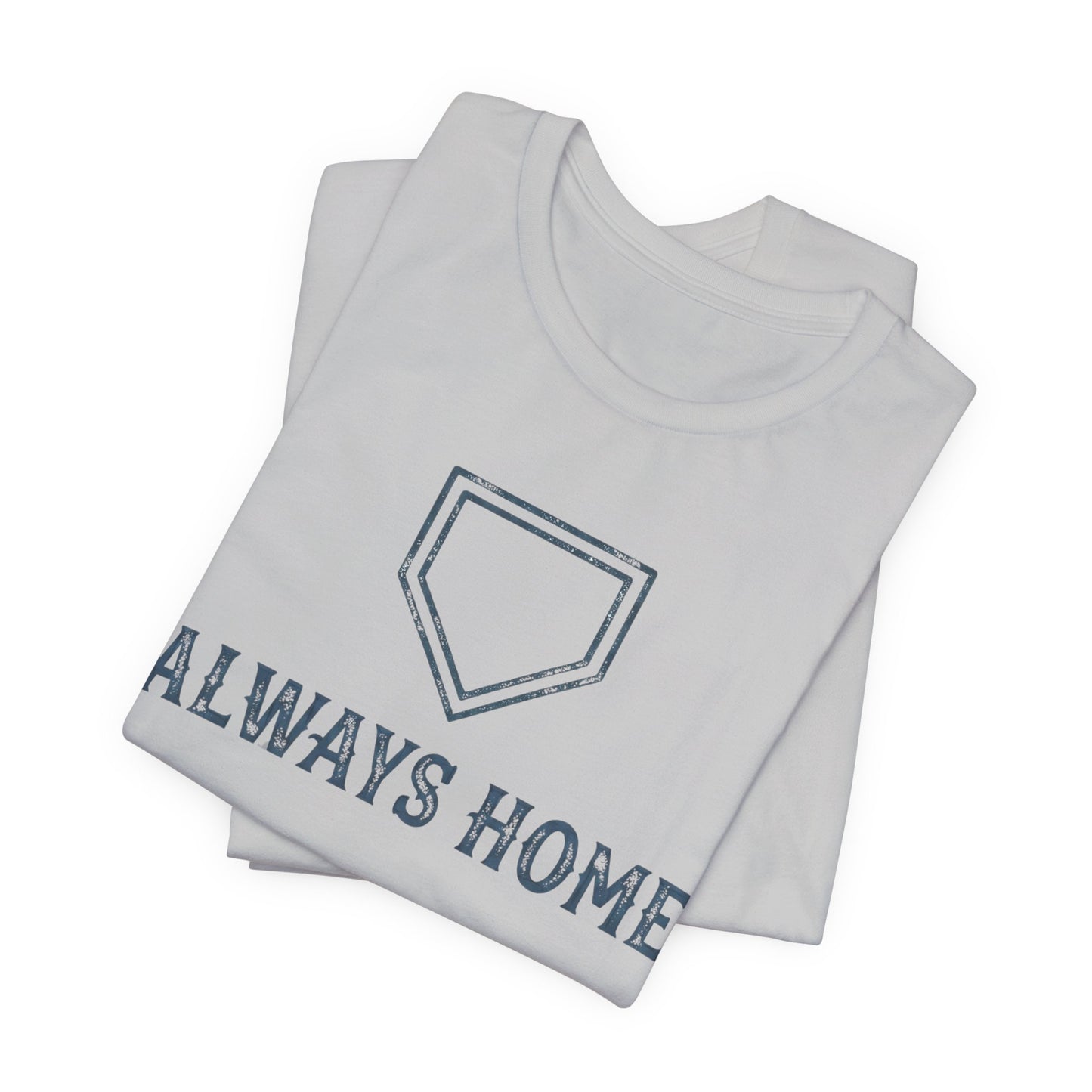 Always Home T-shirt