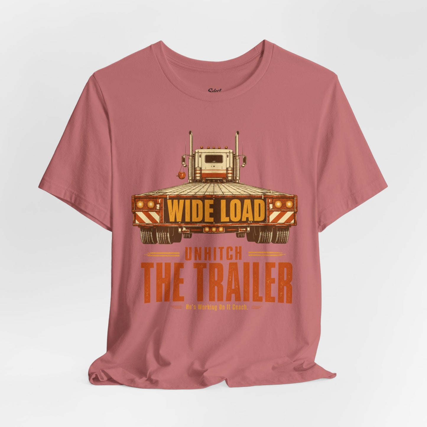 Unhitch the Trailer T-Shirt