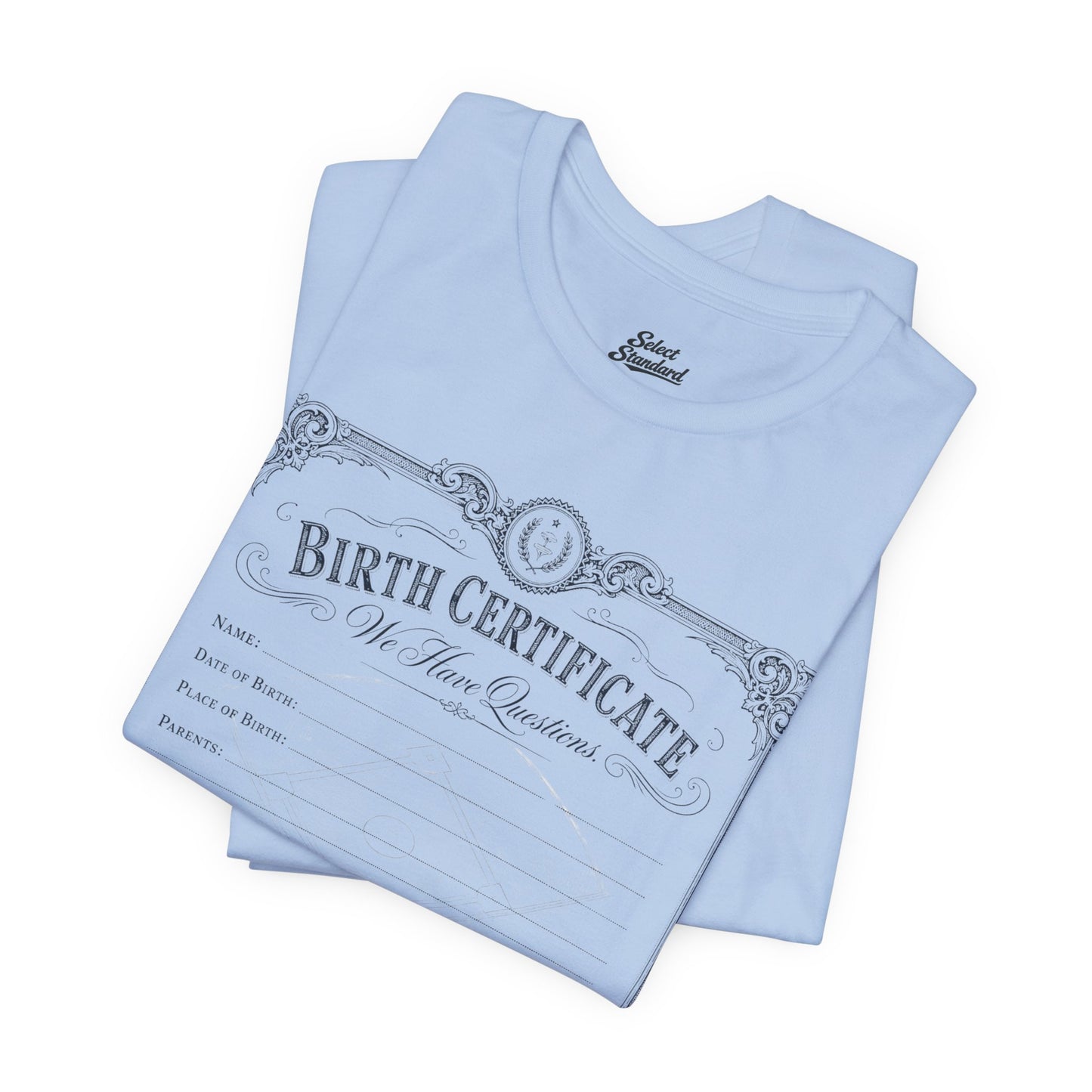 Birth Certificate T-Shirt