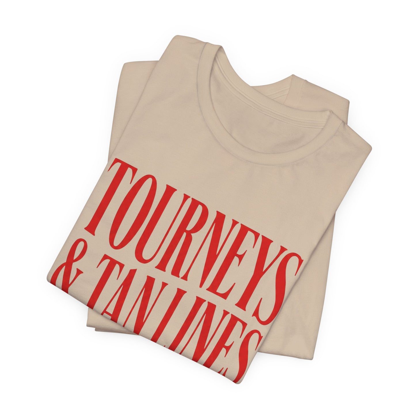 Tourneys & Tan Lines T-shirt