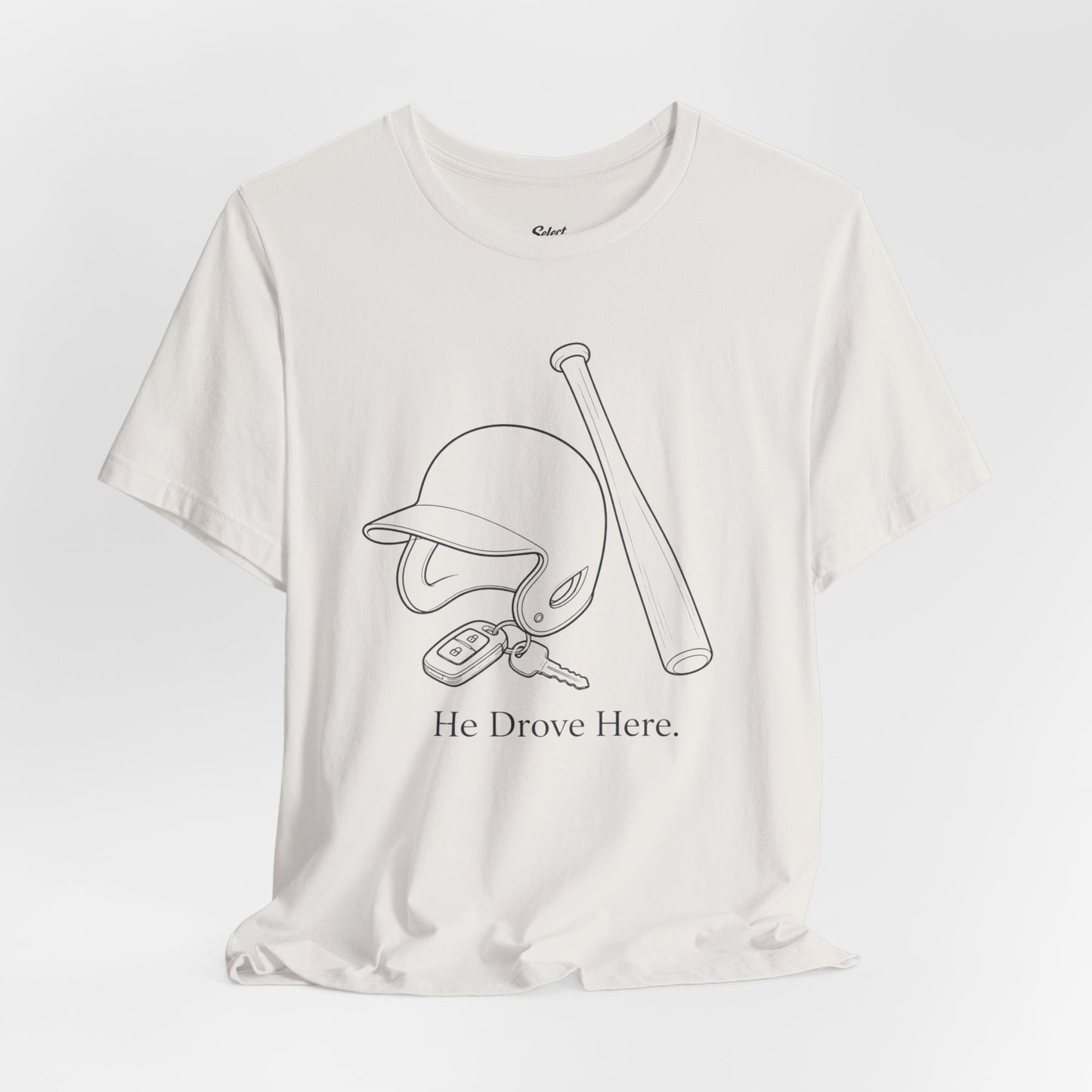 He Drove Here T-Shirt