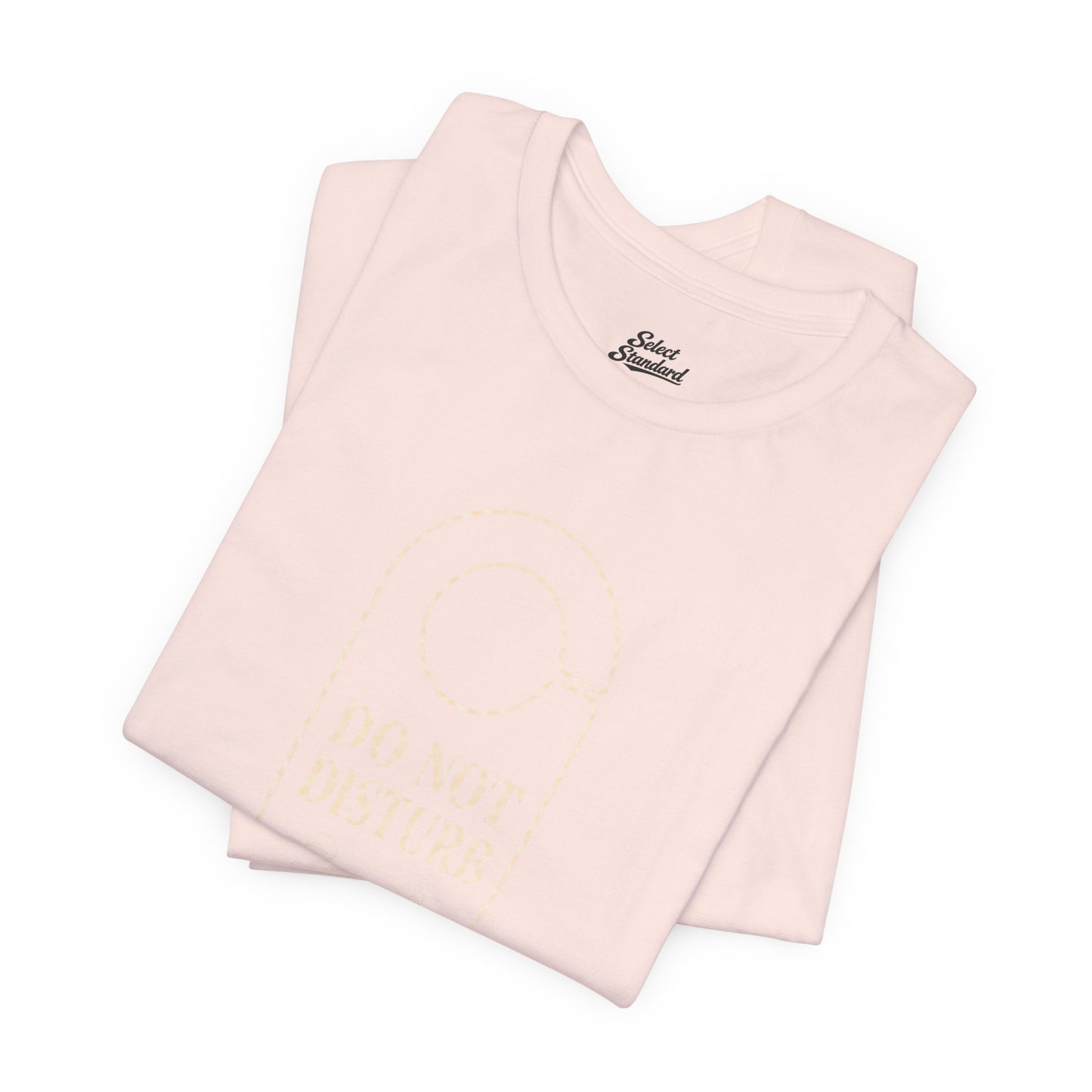 Do Not Disturb T-Shirt