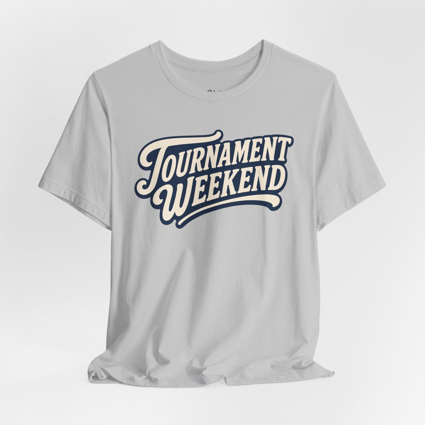 Tournament Weekend T-shirt