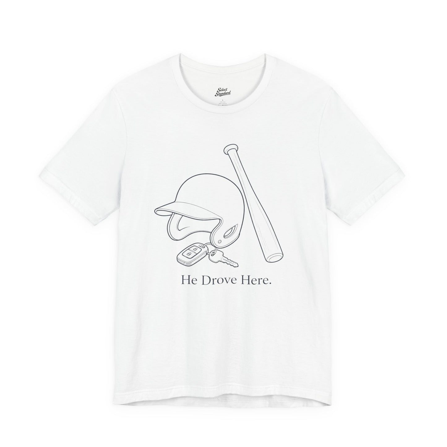He Drove Here T-Shirt