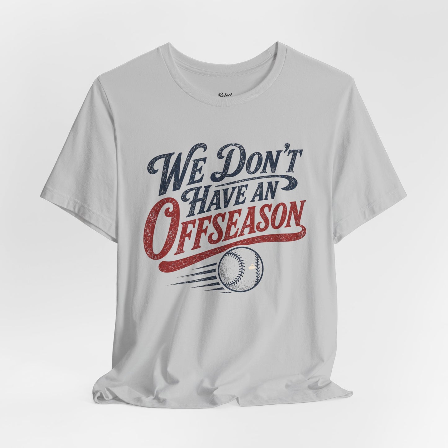 No Offseason T-shirt