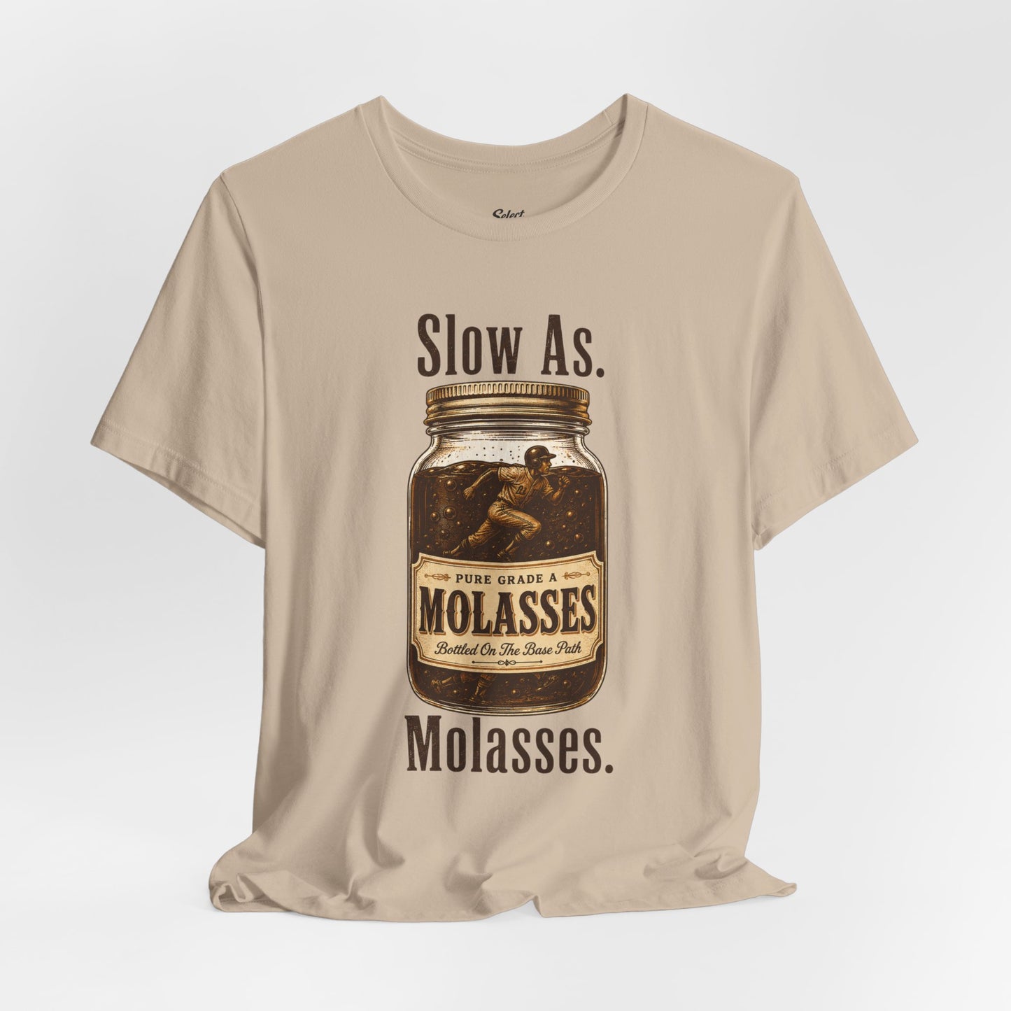 Slow as Molasses T-Shirt