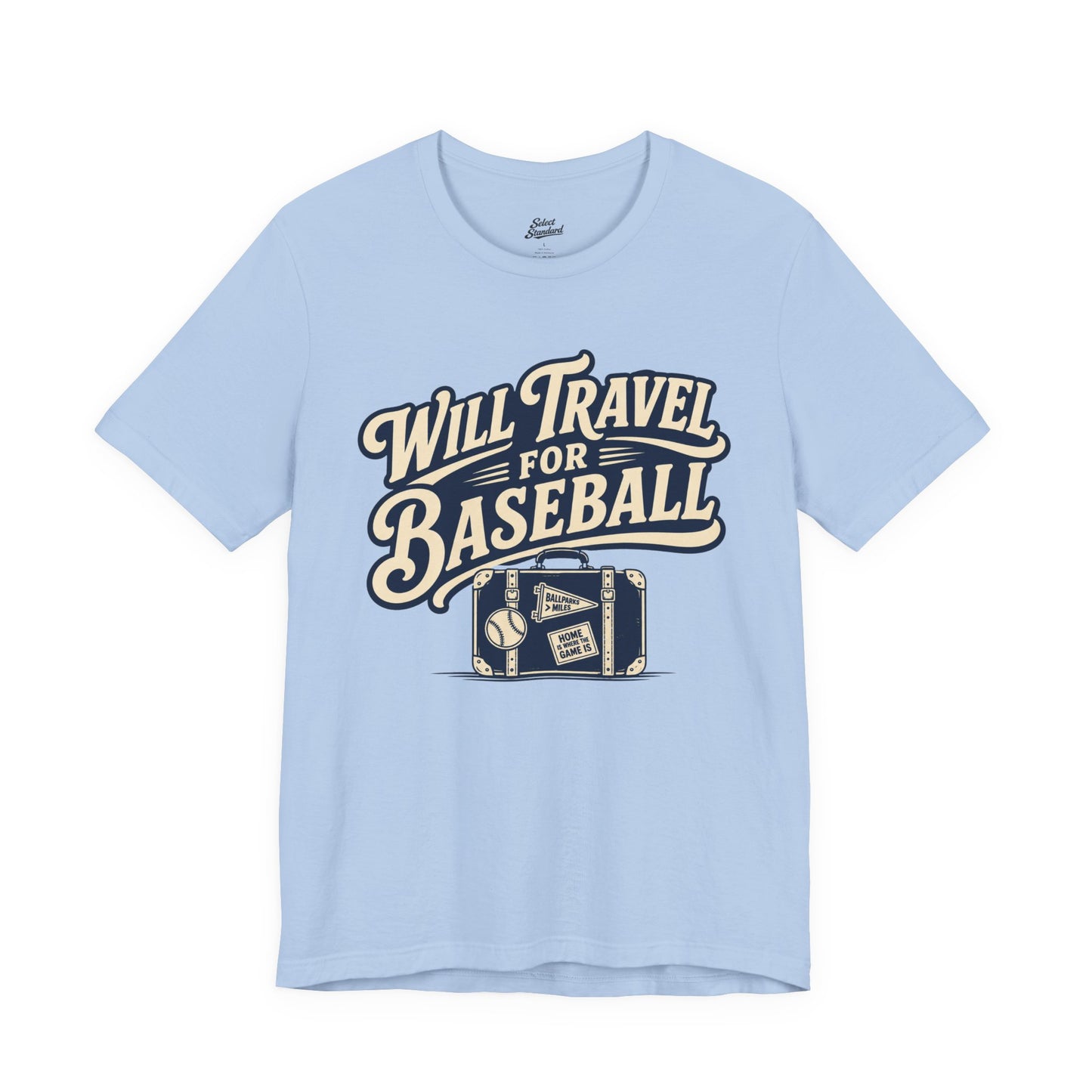 Will Travel For Baseball T-shirt