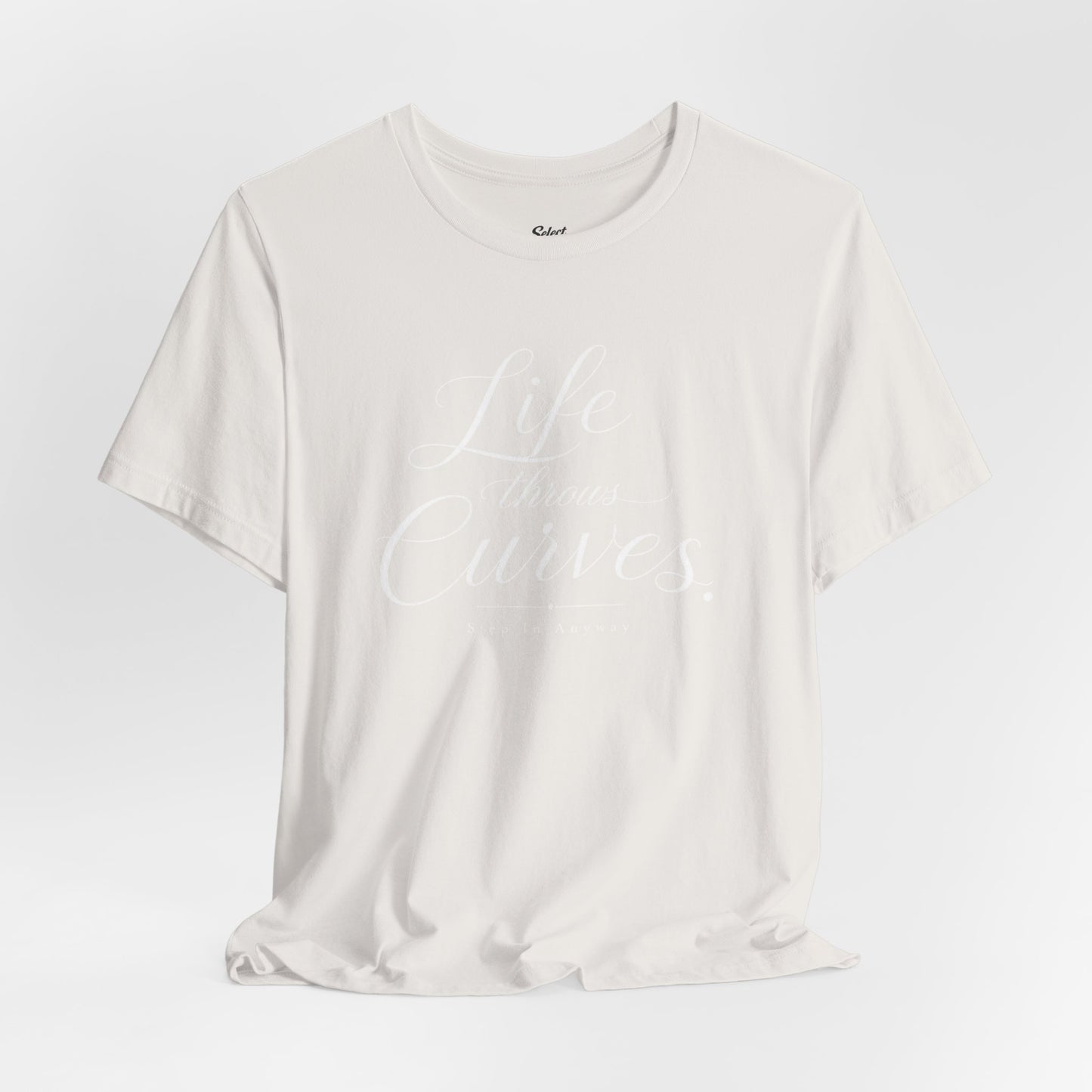 Life throws curves T-Shirt