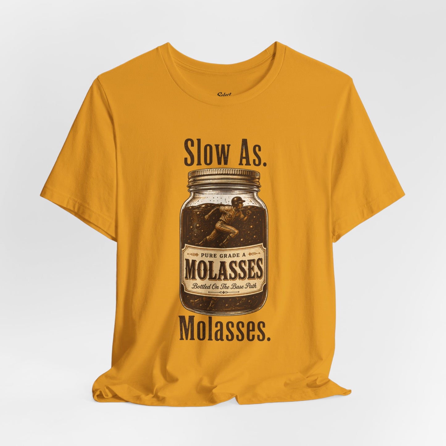 Slow as Molasses T-Shirt