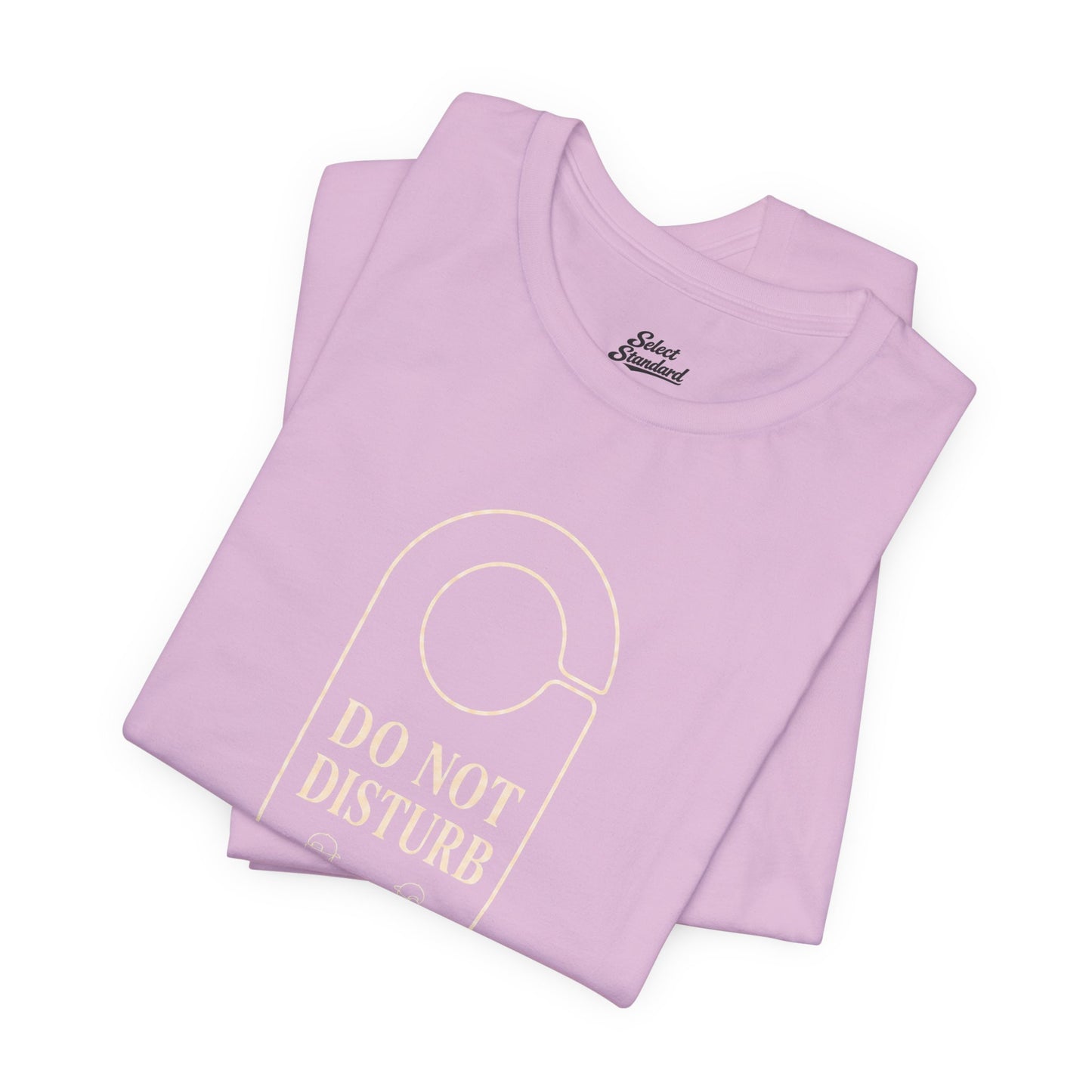 Do Not Disturb T-Shirt