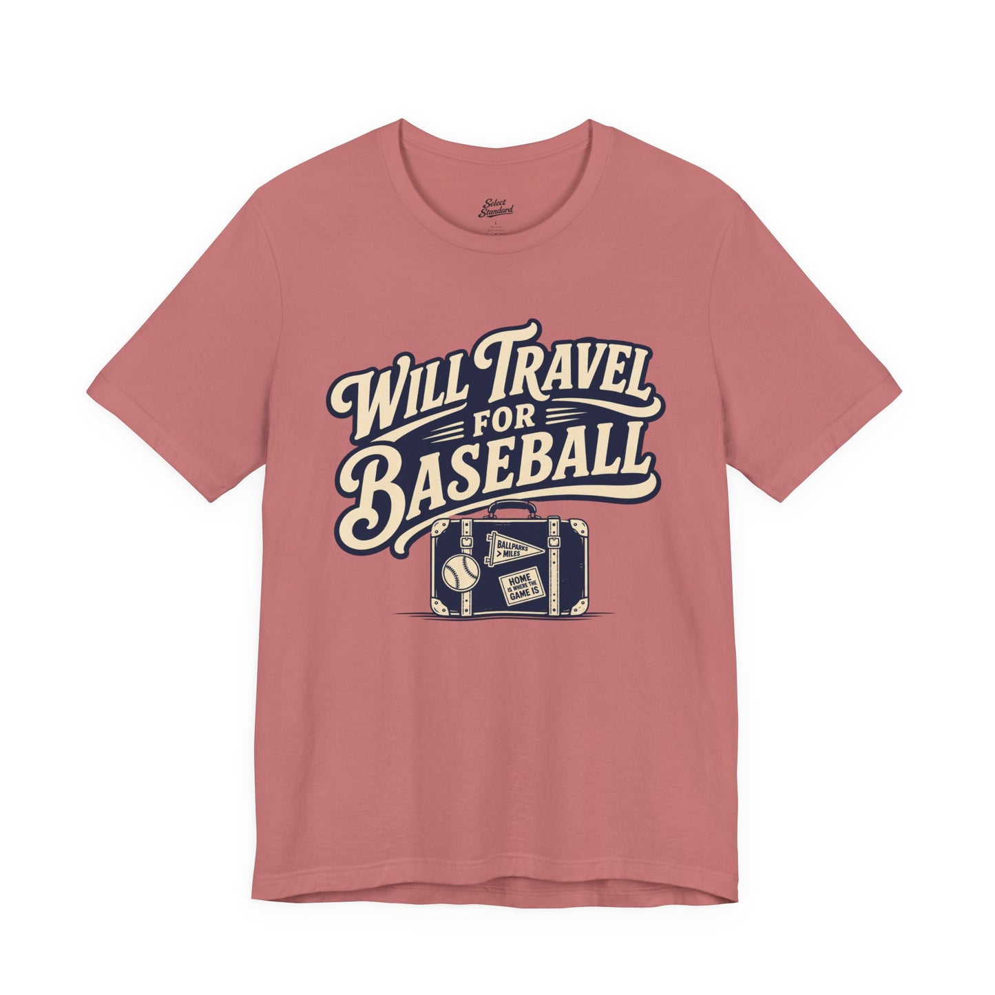 Will Travel For Baseball T-shirt