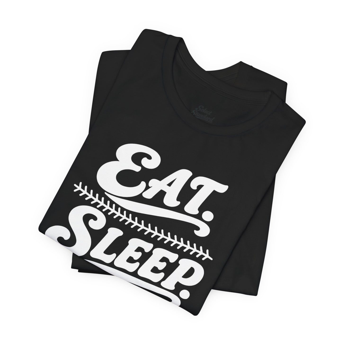 Eat. Sleep. Baseball. T-shirt