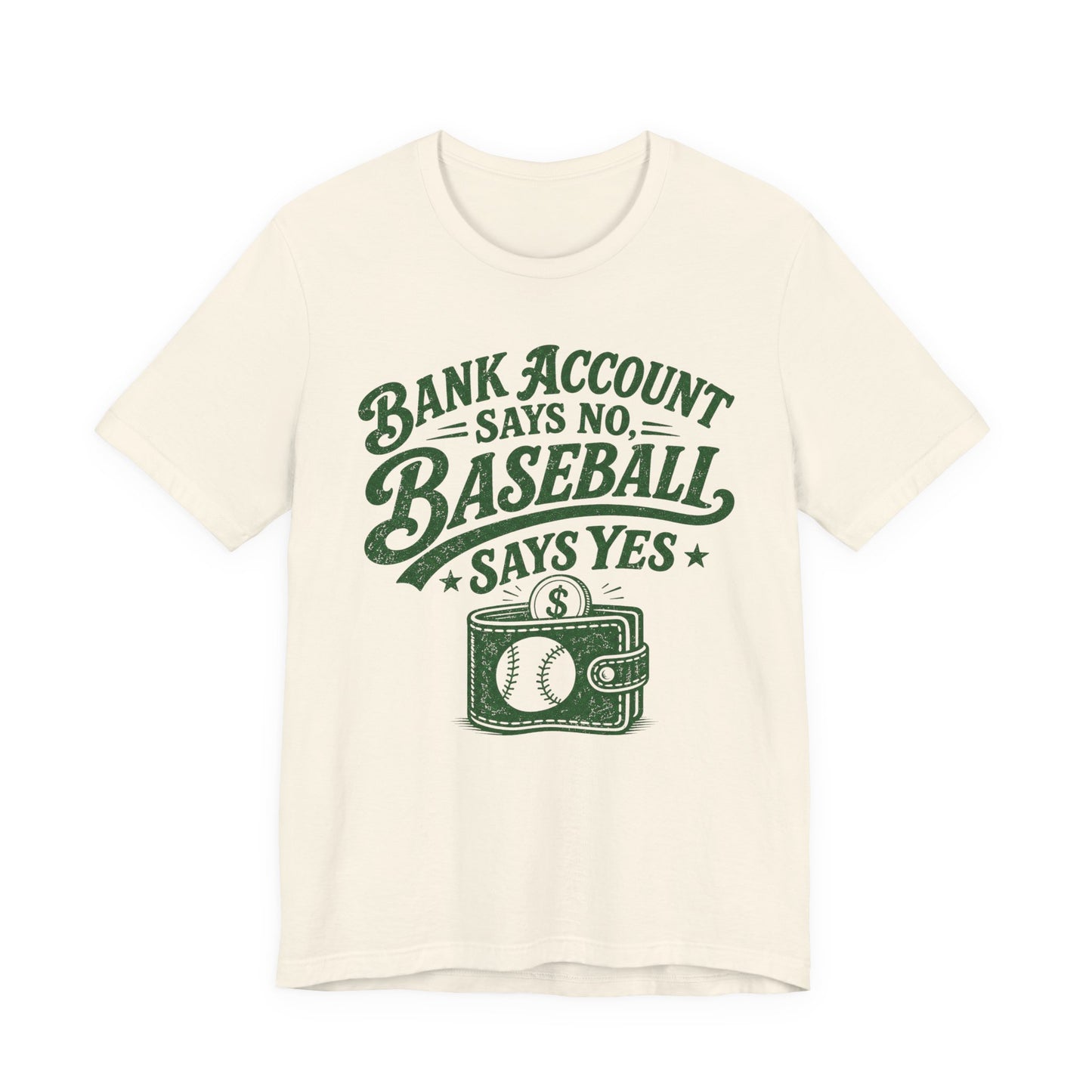 Bank Account Says No T-shirt