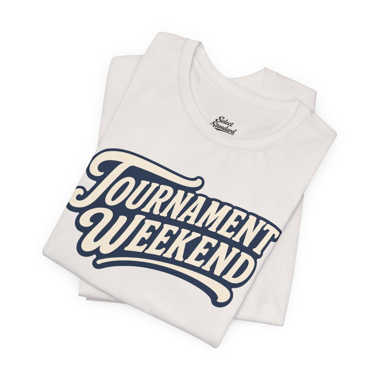 Tournament Weekend T-shirt