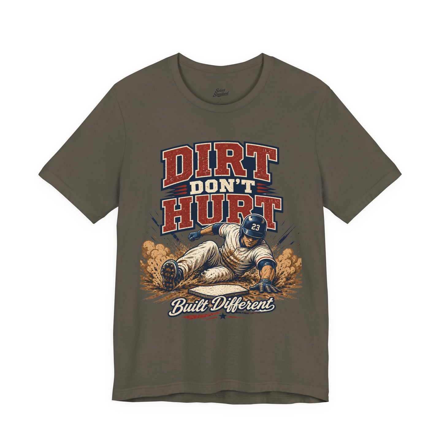 Dirt Don’t Hurt T-shirt