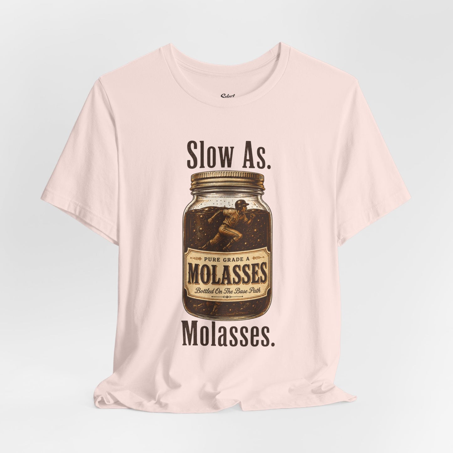 Slow as Molasses T-Shirt