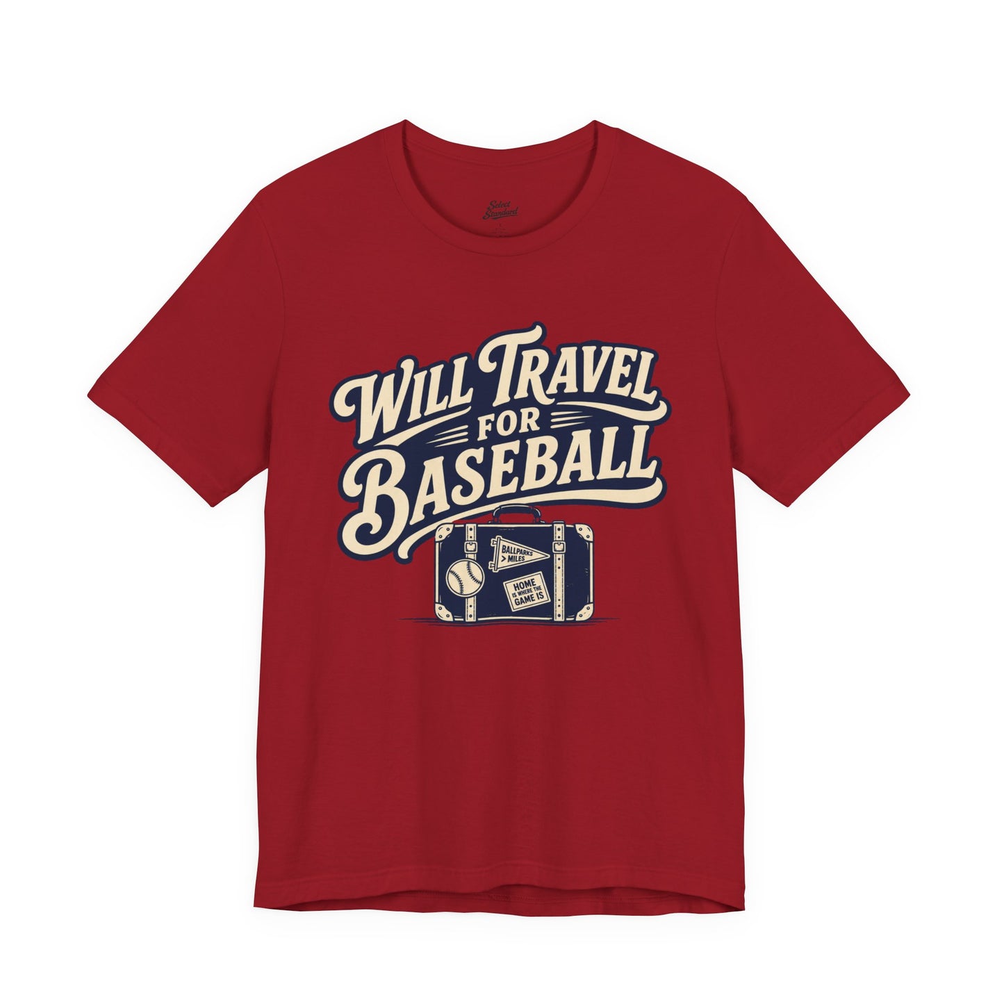 Will Travel For Baseball T-shirt