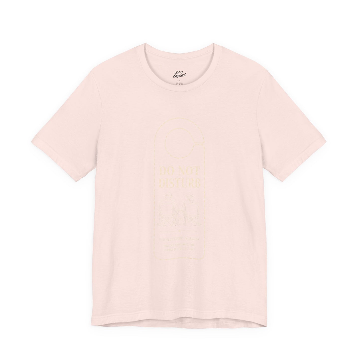 Do Not Disturb T-Shirt