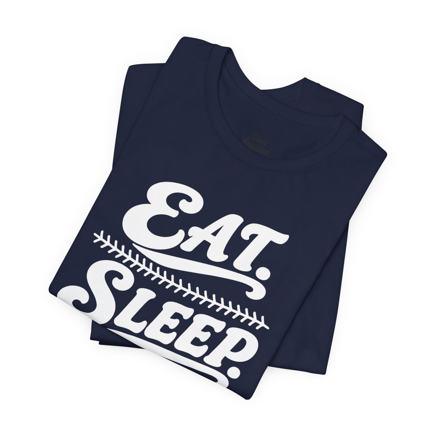 Eat. Sleep. Baseball. T-shirt