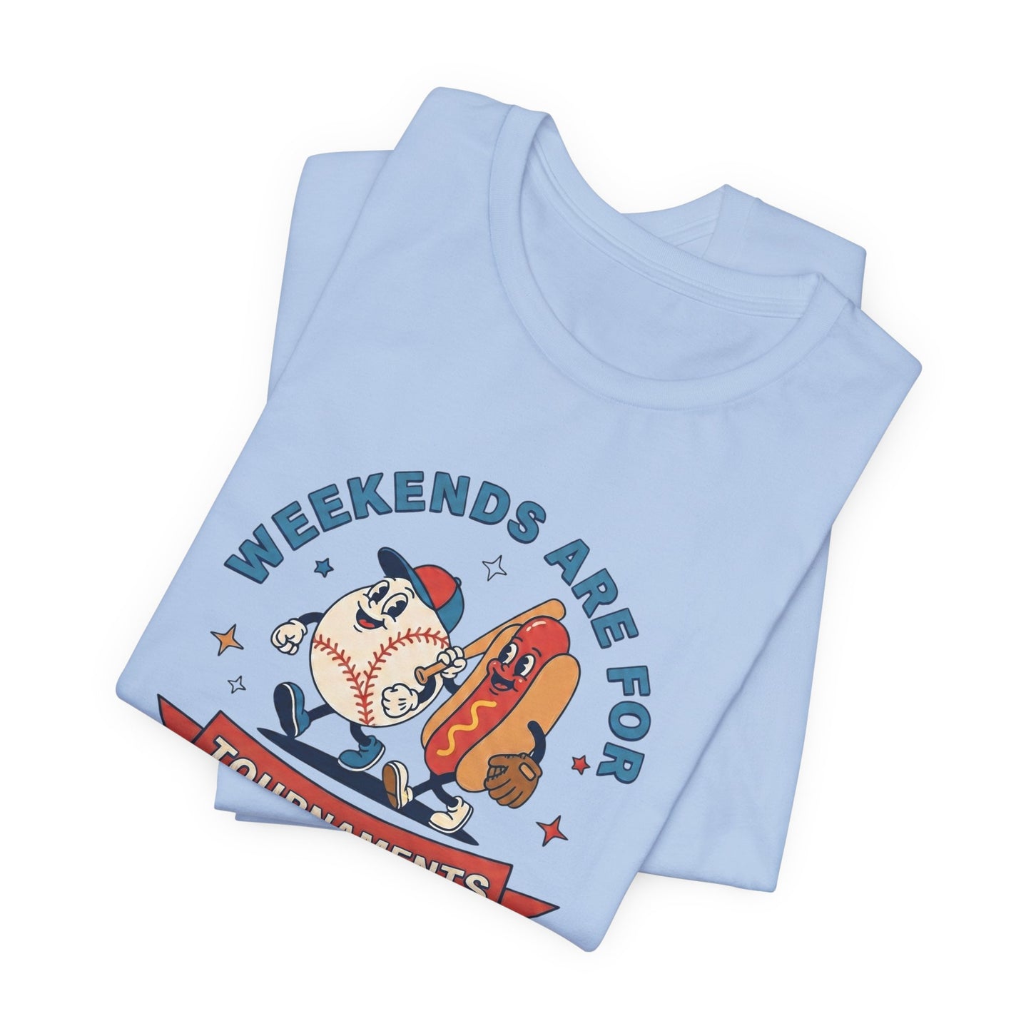 Tournament Weekends T-shirt