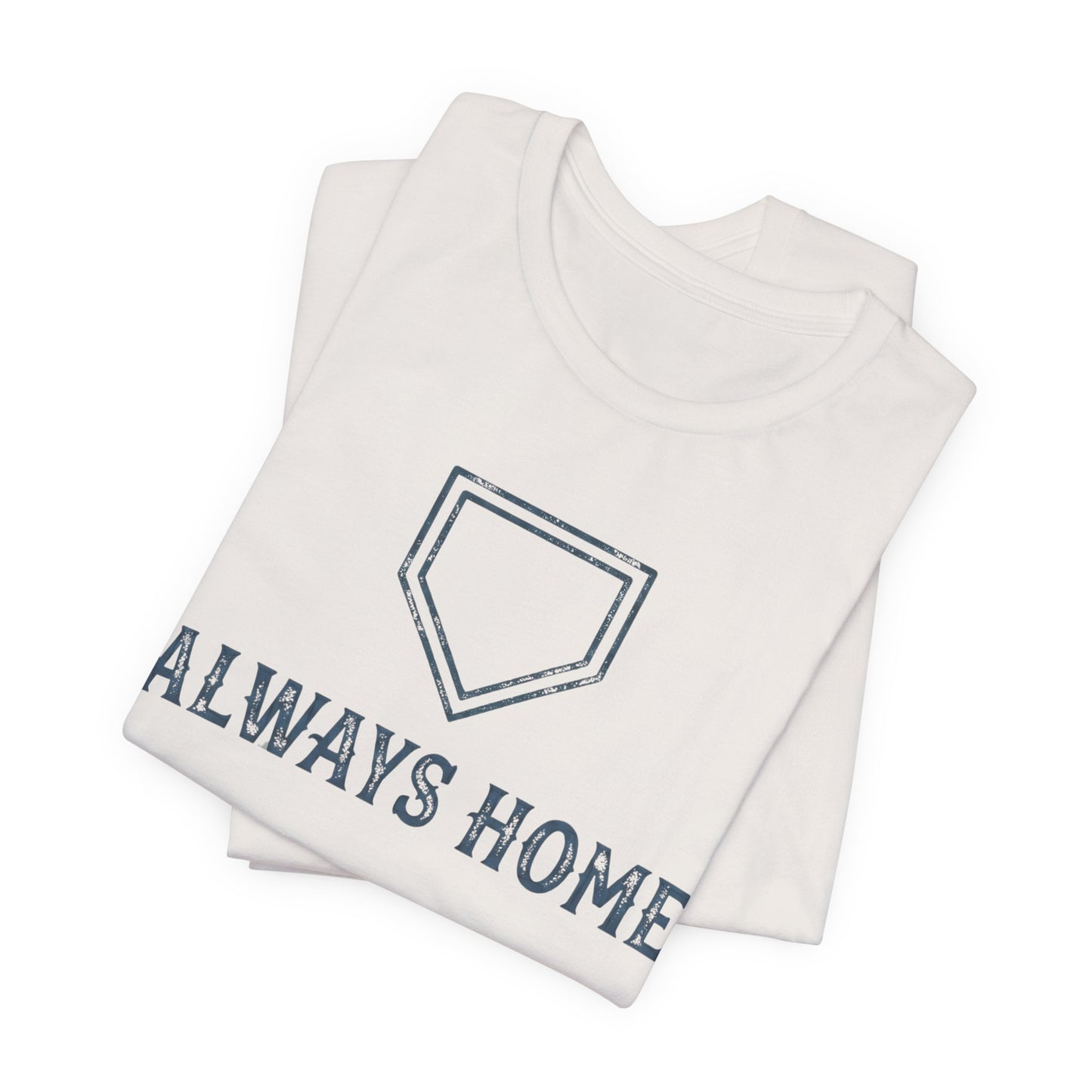 Always Home T-shirt