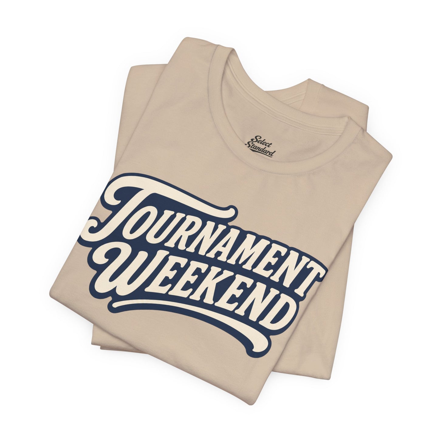 Tournament Weekend T-shirt