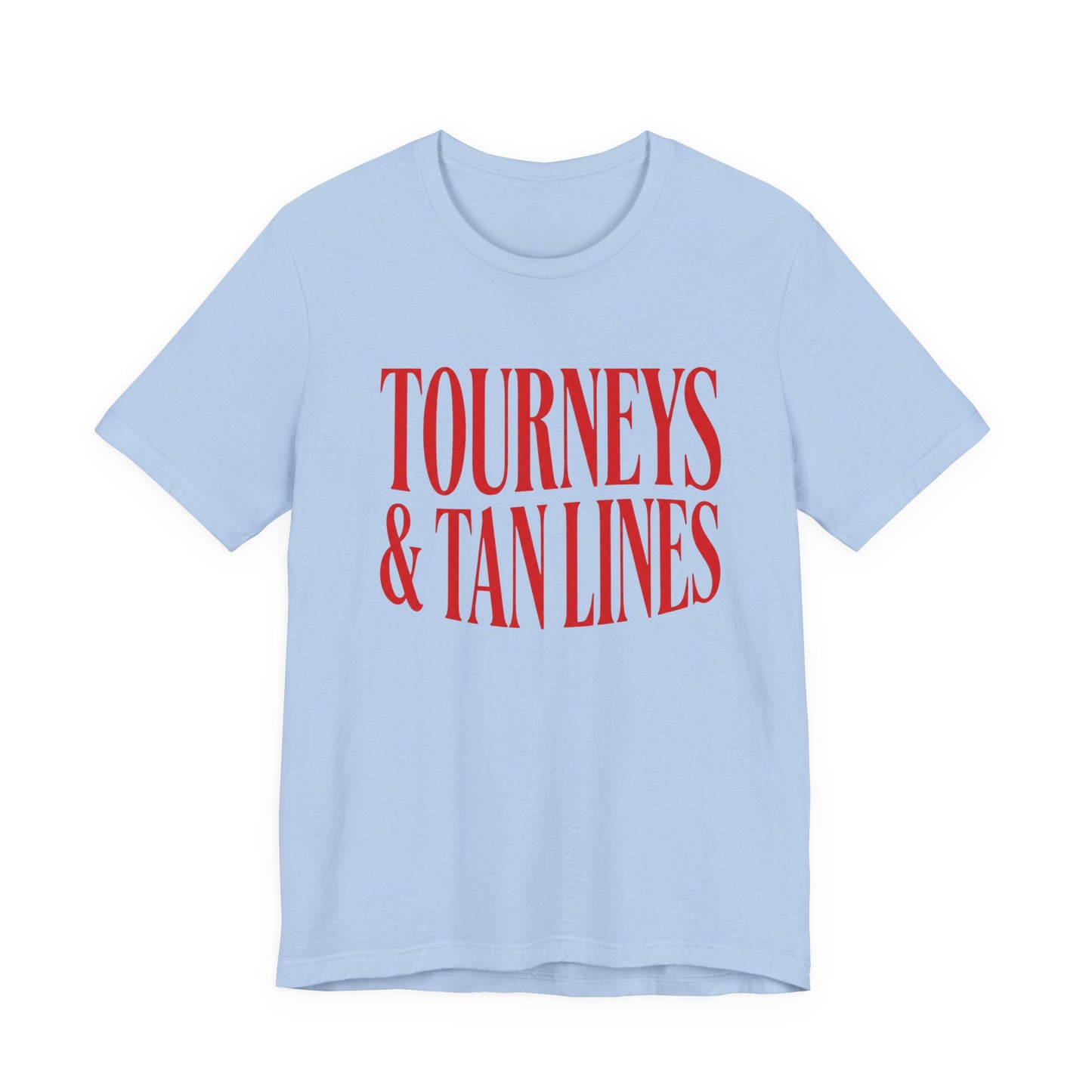 Tourneys & Tan Lines T-shirt