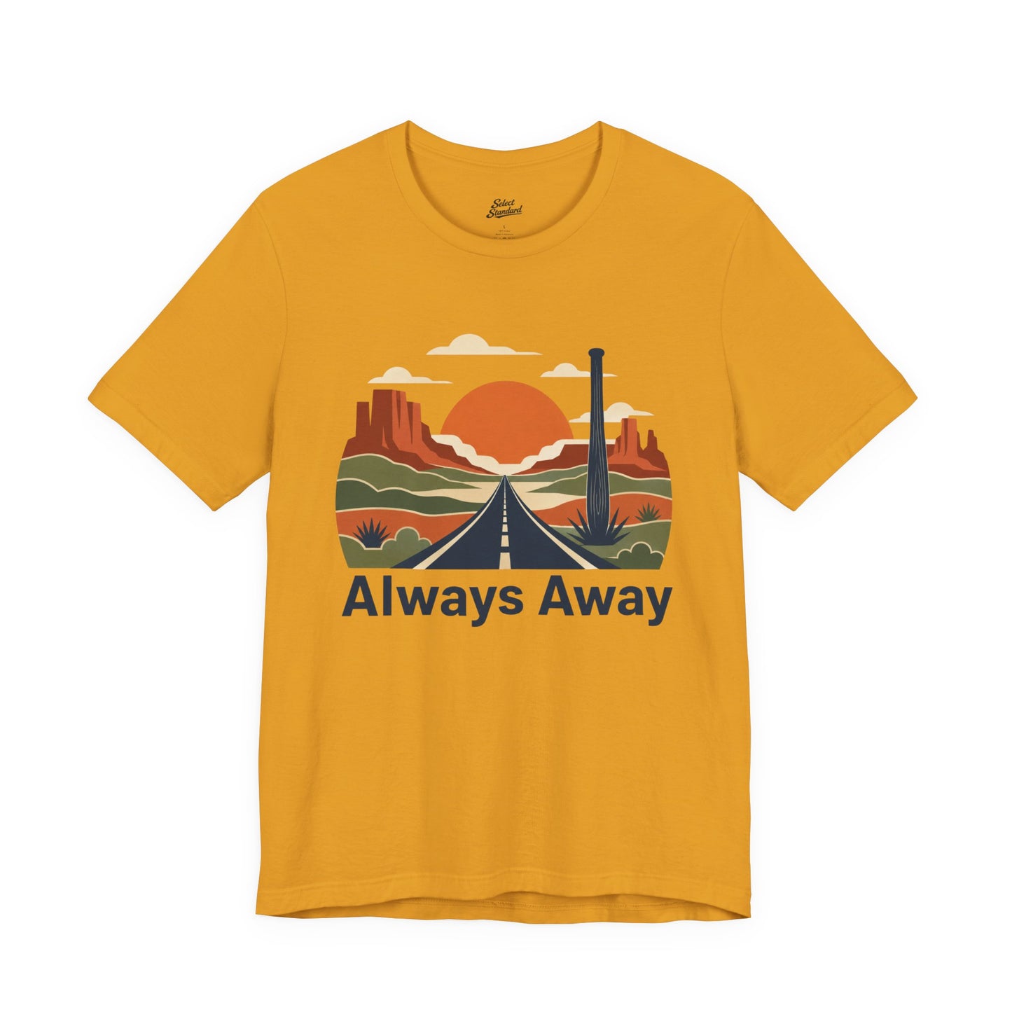 Always Away T-Shirt