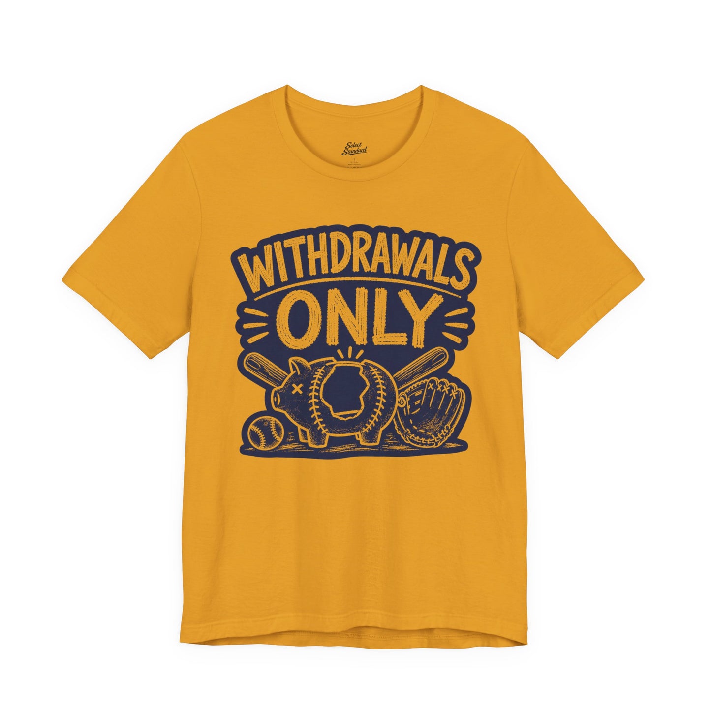 Withdrawals Only T-shirt