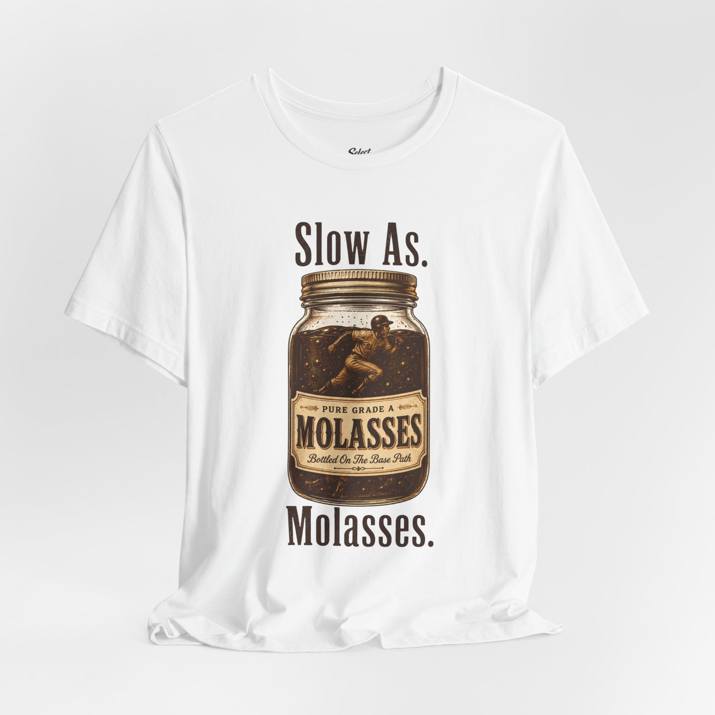 Slow as Molasses T-Shirt