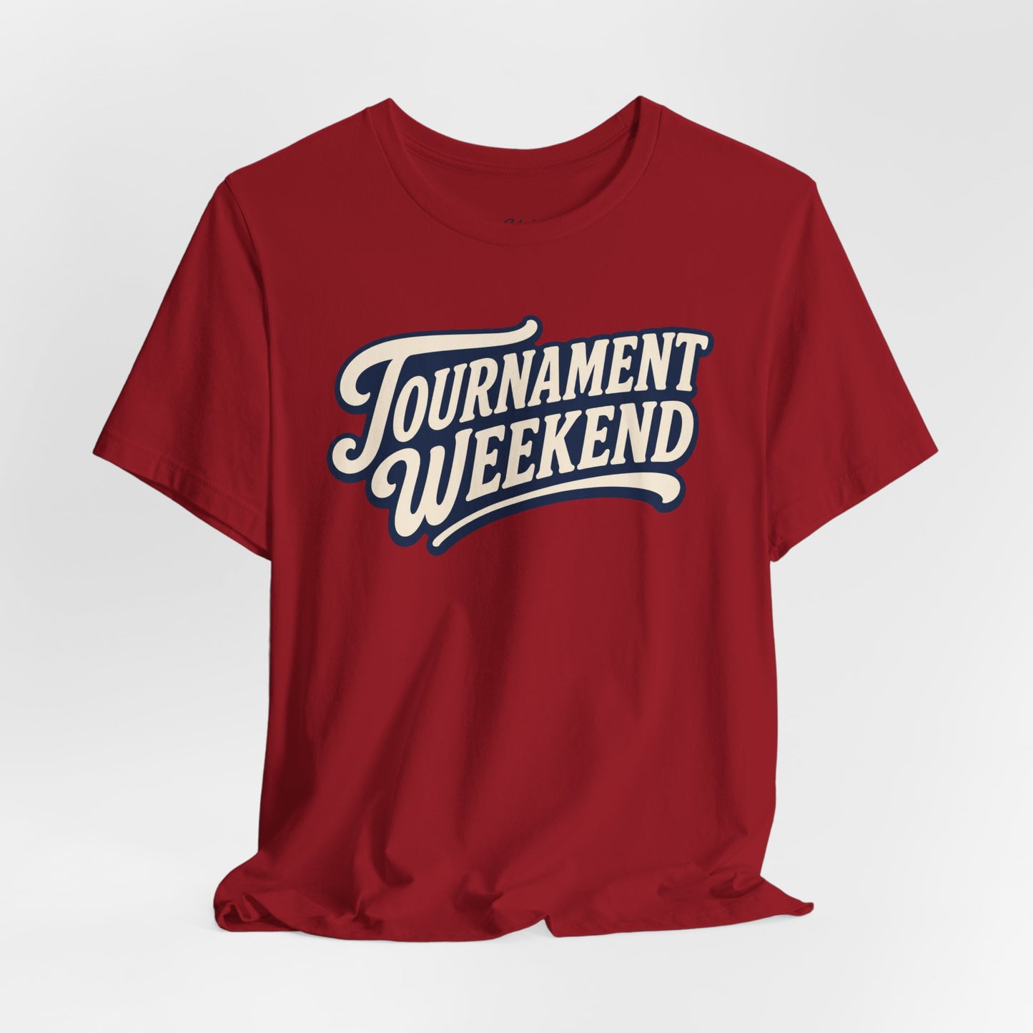 Tournament Weekend T-shirt