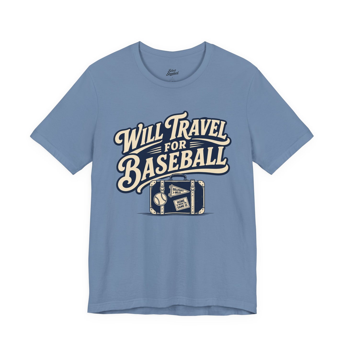 Will Travel For Baseball T-shirt