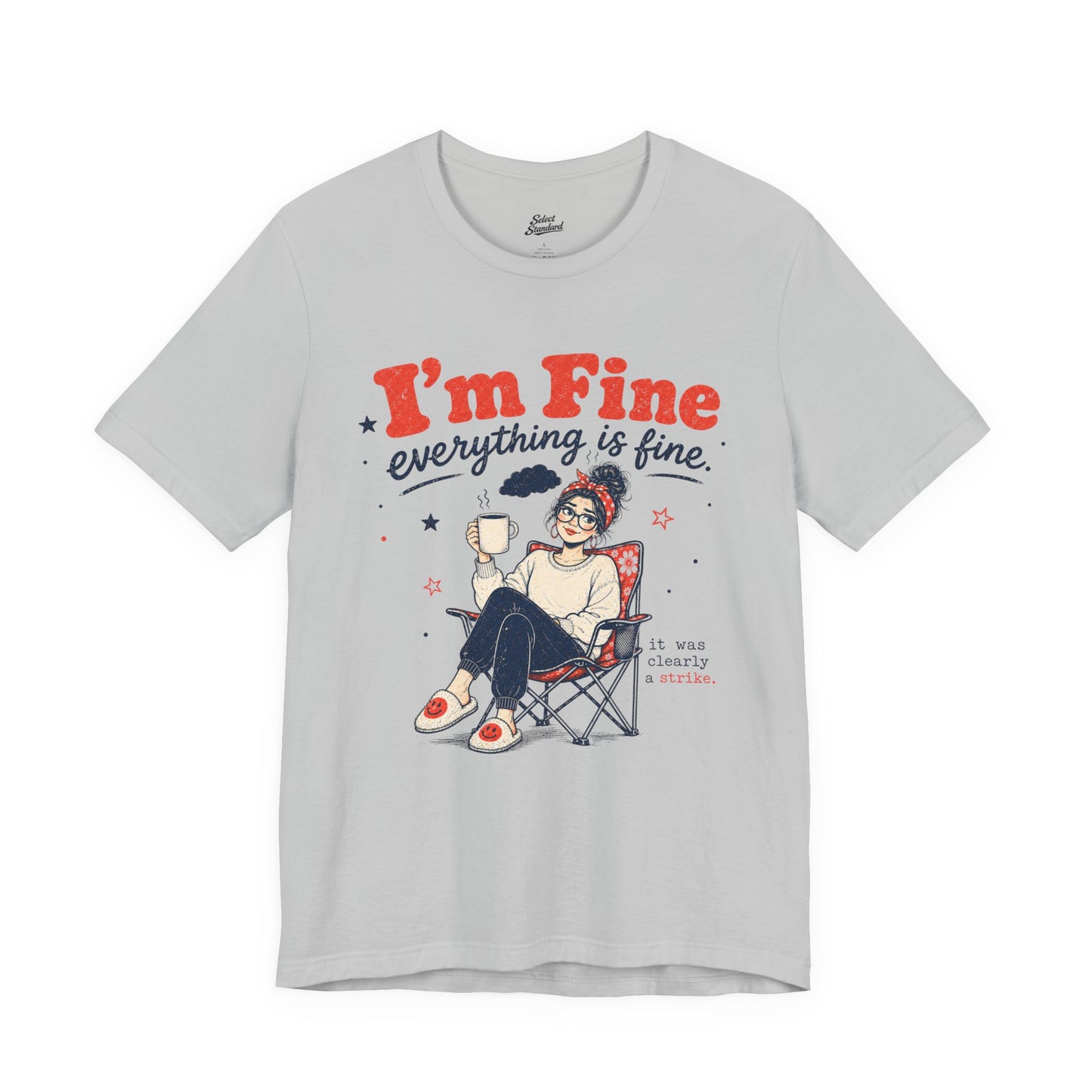 I’m Fine T-Shirt