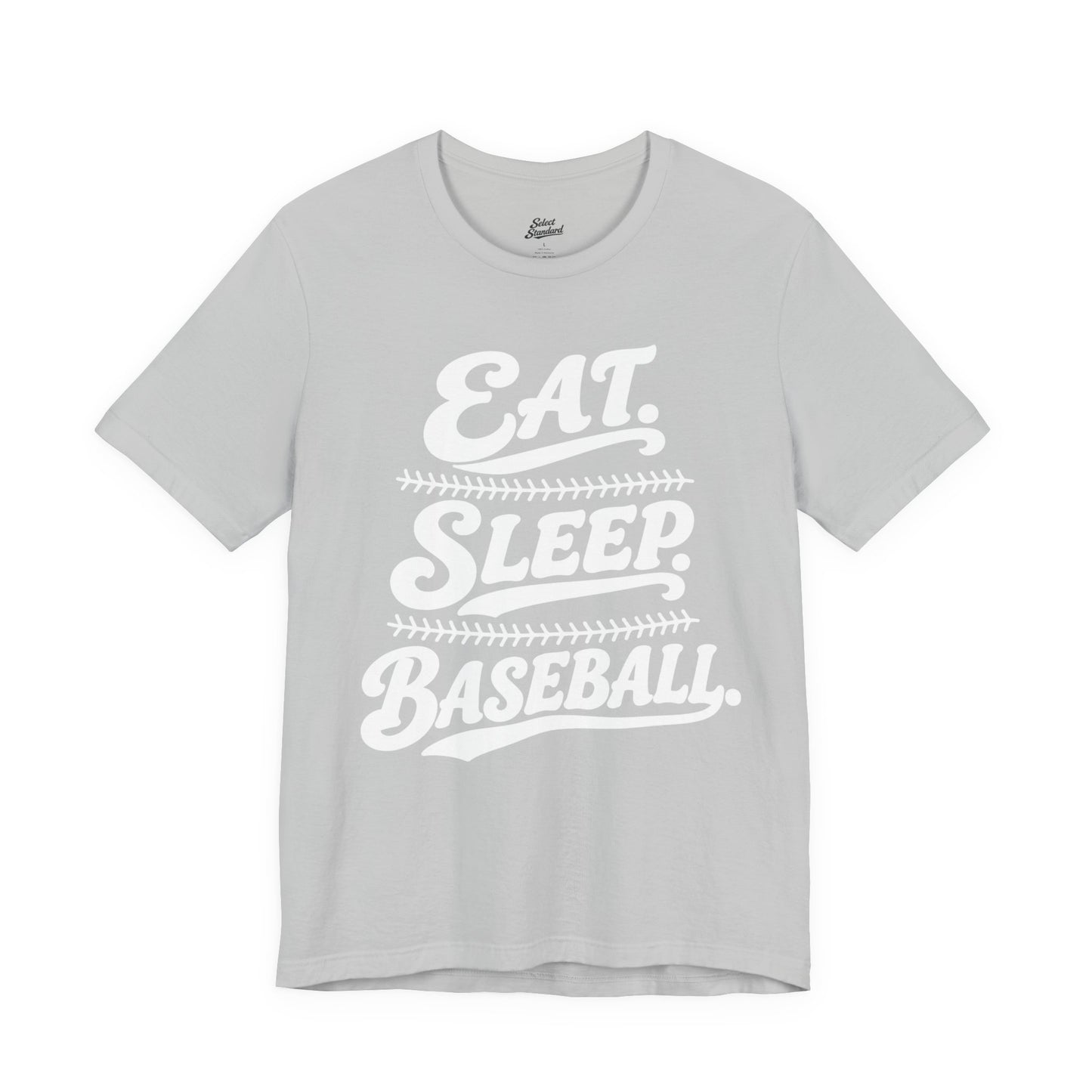 Eat. Sleep. Baseball. T-shirt