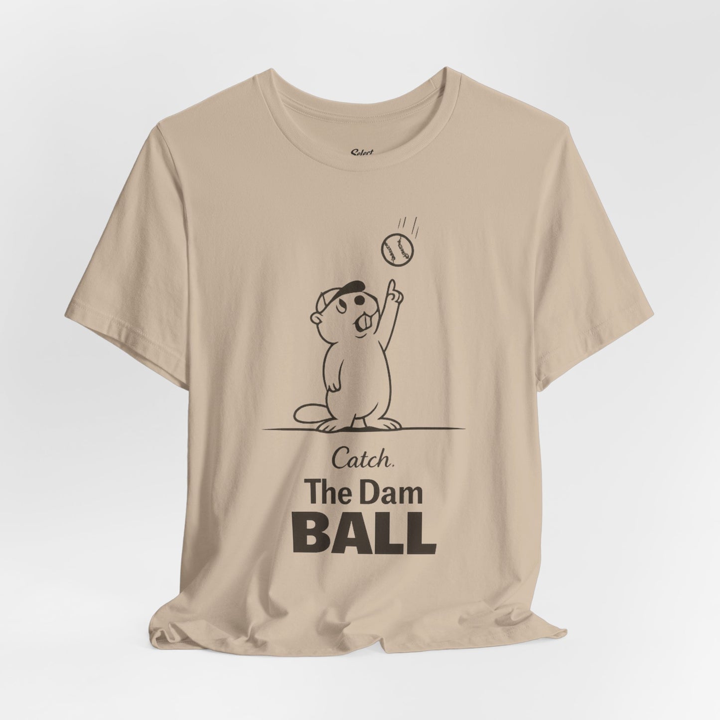 Catch the Dam Ball T-Shirt