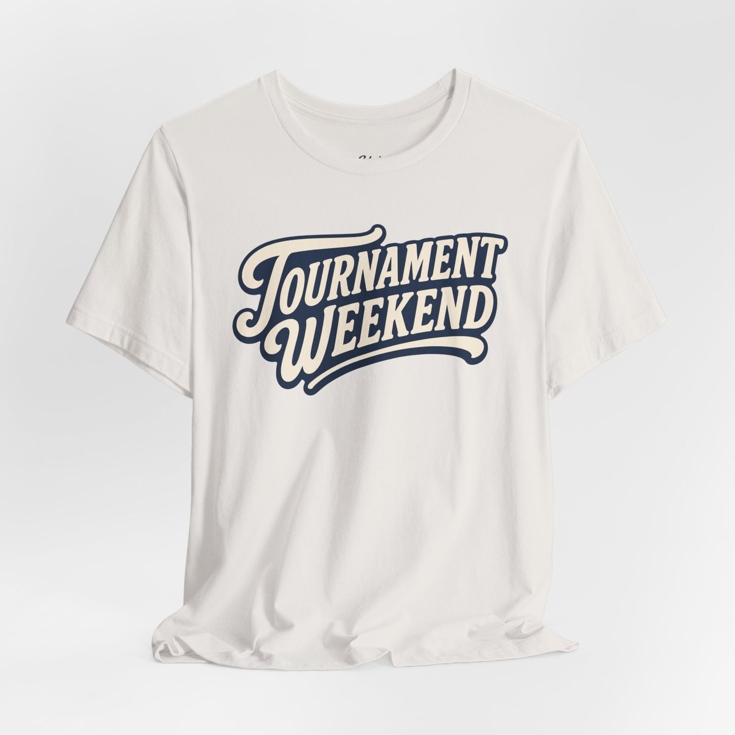 Tournament Weekend T-shirt