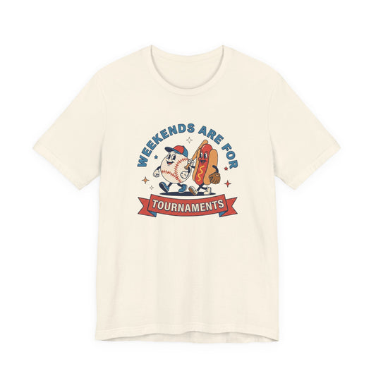 Tournament Weekends T-shirt
