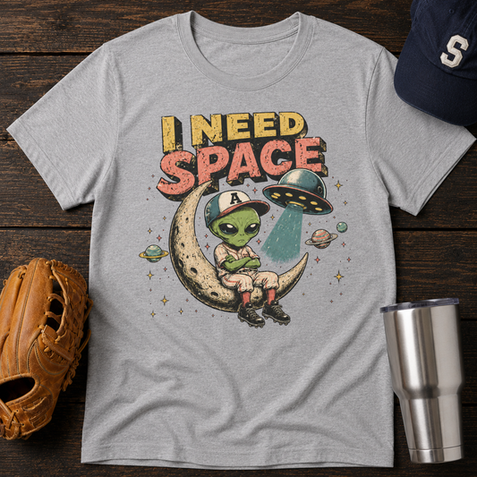 I Need Space T-Shirt